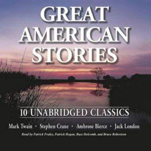 GREAT AMERICAN STORIES 10 Classics Twain/Crane/London UNABRIDGED CD Audiobook